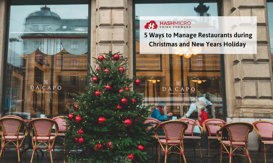 5 Tips to Manage Restaurants during Christmas and New Year Holidays