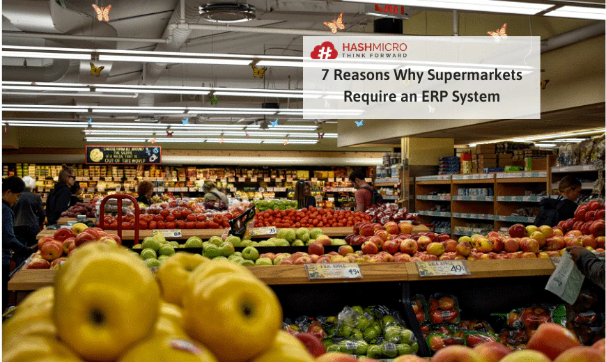Unlocking Success: The Top Benefits of ERP Systems for Supermarket Businesses