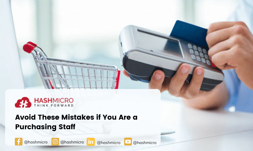 Avoid These Mistakes if You Are a Purchasing Staff