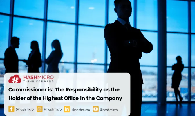 Commissioner is: The Responsibility as the Holder of the Highest Office in the Company
