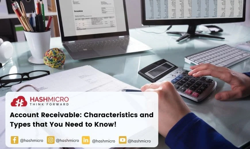 Account Receivable: Characteristics and Types that You Need to Know!