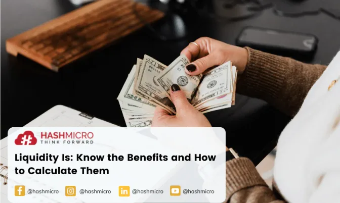 Liquidity Is: Know the Benefits and How to Calculate Them