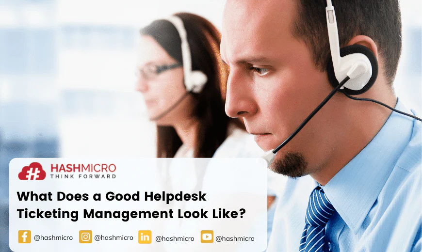 What Does a Good Helpdesk Ticketing Management Look Like?