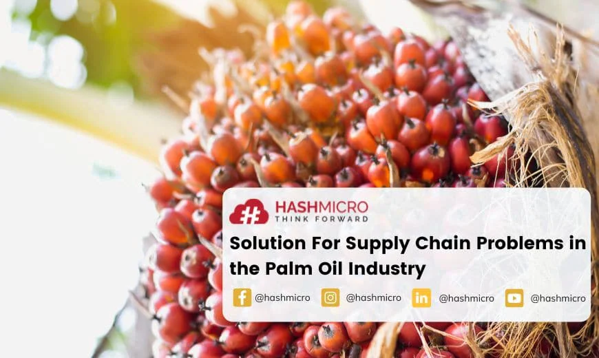 Solution For Supply Chain Problems in the Palm Industry