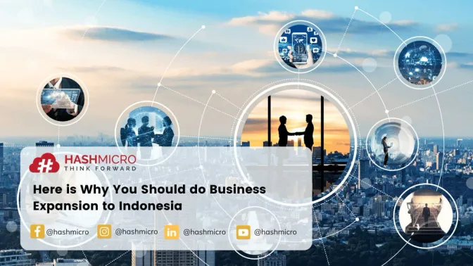 Here is Why You Should do Business Expansion to Indonesia