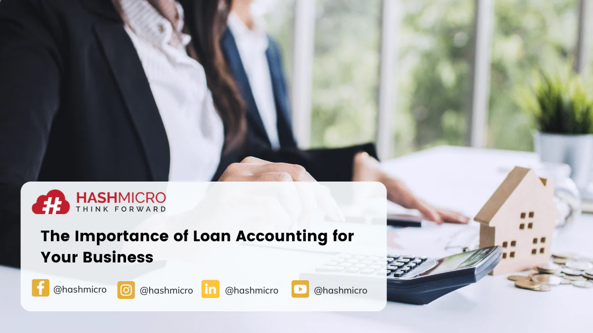 The Importance of Loan Accounting for Your Business