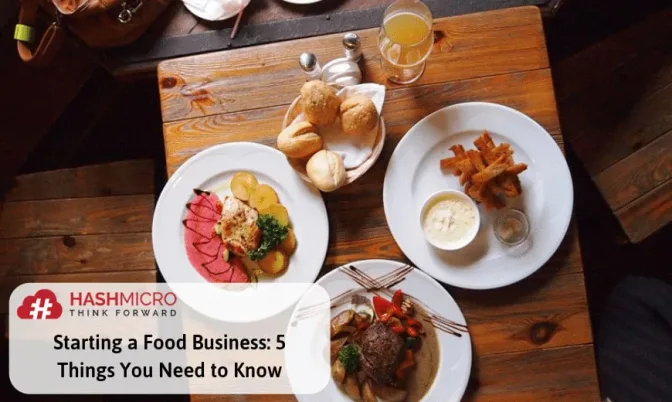Starting a Food Business: 5 Things You Need to Know