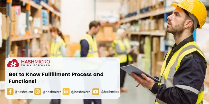 Get to Know Fulfillment Process and Functions!