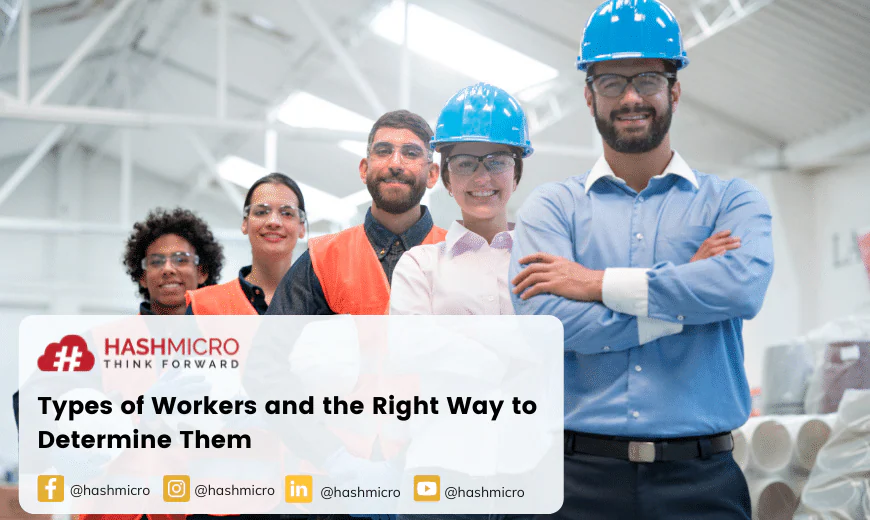 Types of Workers and the Right Way to Determine Them