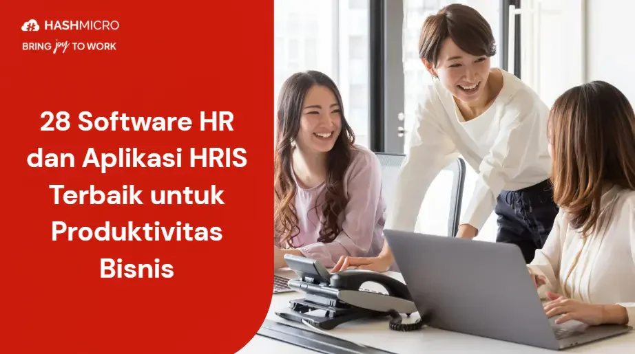 28 Software HR & Aplikasi HRIS Terbaik untuk Produktivitas Bisnis